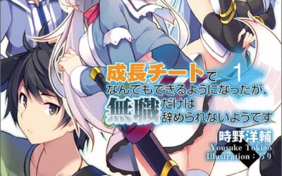Descargar Seichou Cheat de Nandemo Dekiru you ni Natta ga, Mushoku dake wa Yamerarenai you desu Novela Web en Español