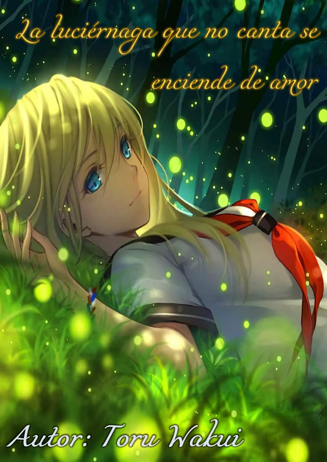 Descargar The Firefly that doesn’t Chirp Burns with Love Novela Web en Español