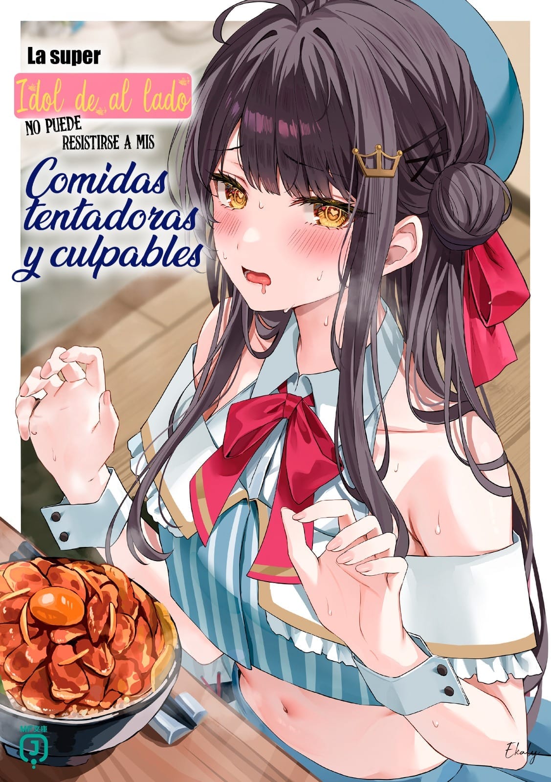 Descargar Ore no Haitoku Meshi wo Onedari Sezu ni Irarenai, Otonari no Top Idol-sama Novela Ligera en Español