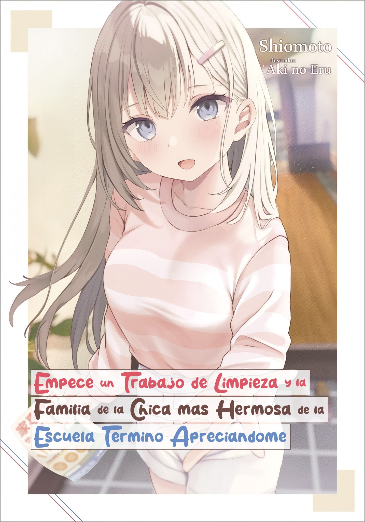 Descargar I Started Working a Housekeeping Job and Ended up Being Liked by the Family of the Most Beautiful Girl in School Novela Ligera en Español