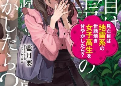 Descargar What If You Spoil a High School Girl Who Looks Like a Landmine? Novela Ligera en Español