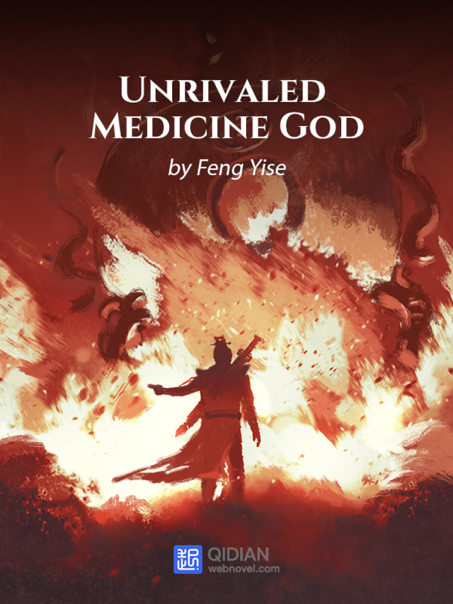 Descargar Unrivaled Medicine God Novela Web en Español