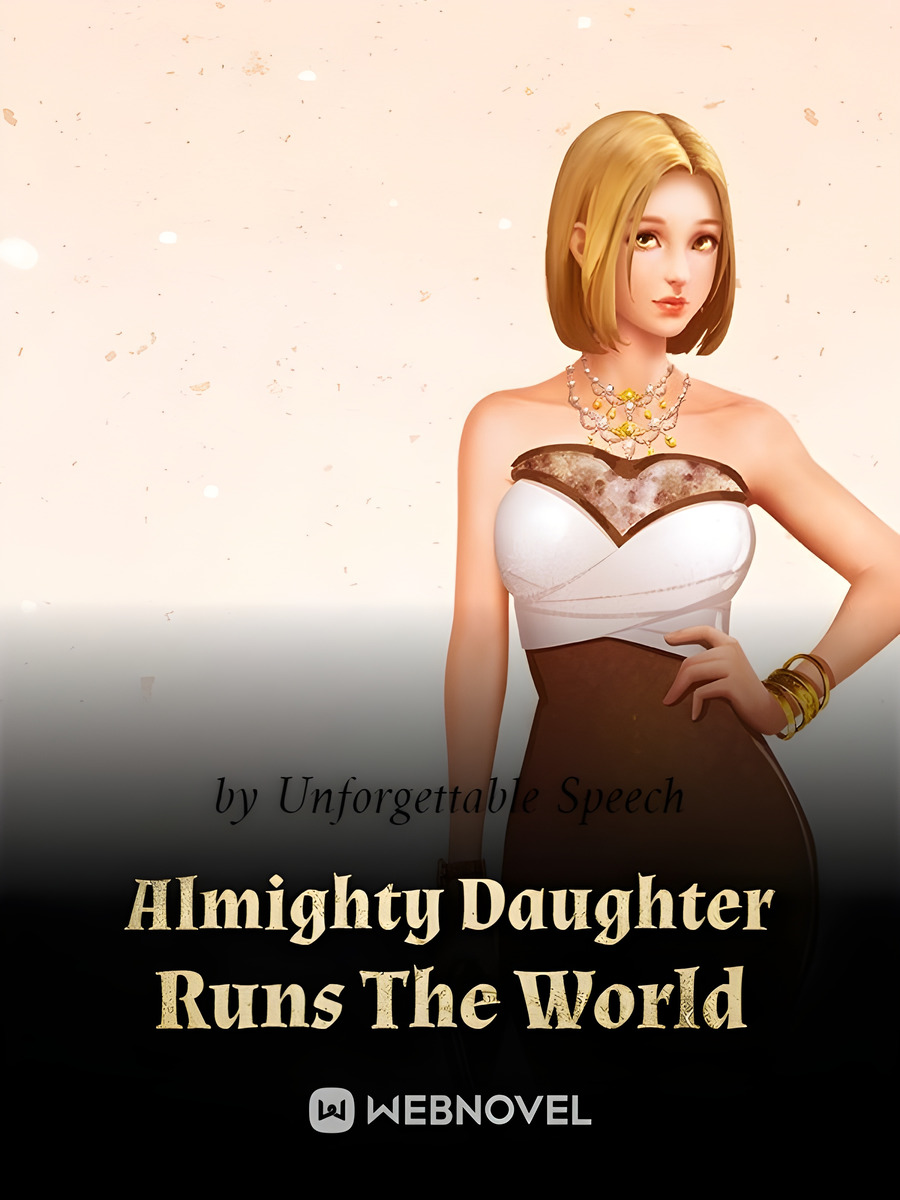Descargar Almighty Daughter Runs The World Novela Web en Español