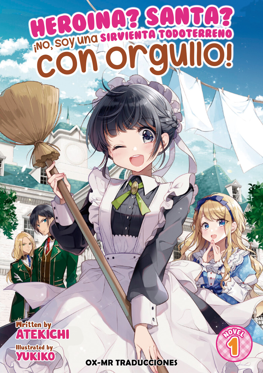 Hiroin? Seijo? Īe, ōru wākusu meido desu (hokori)!