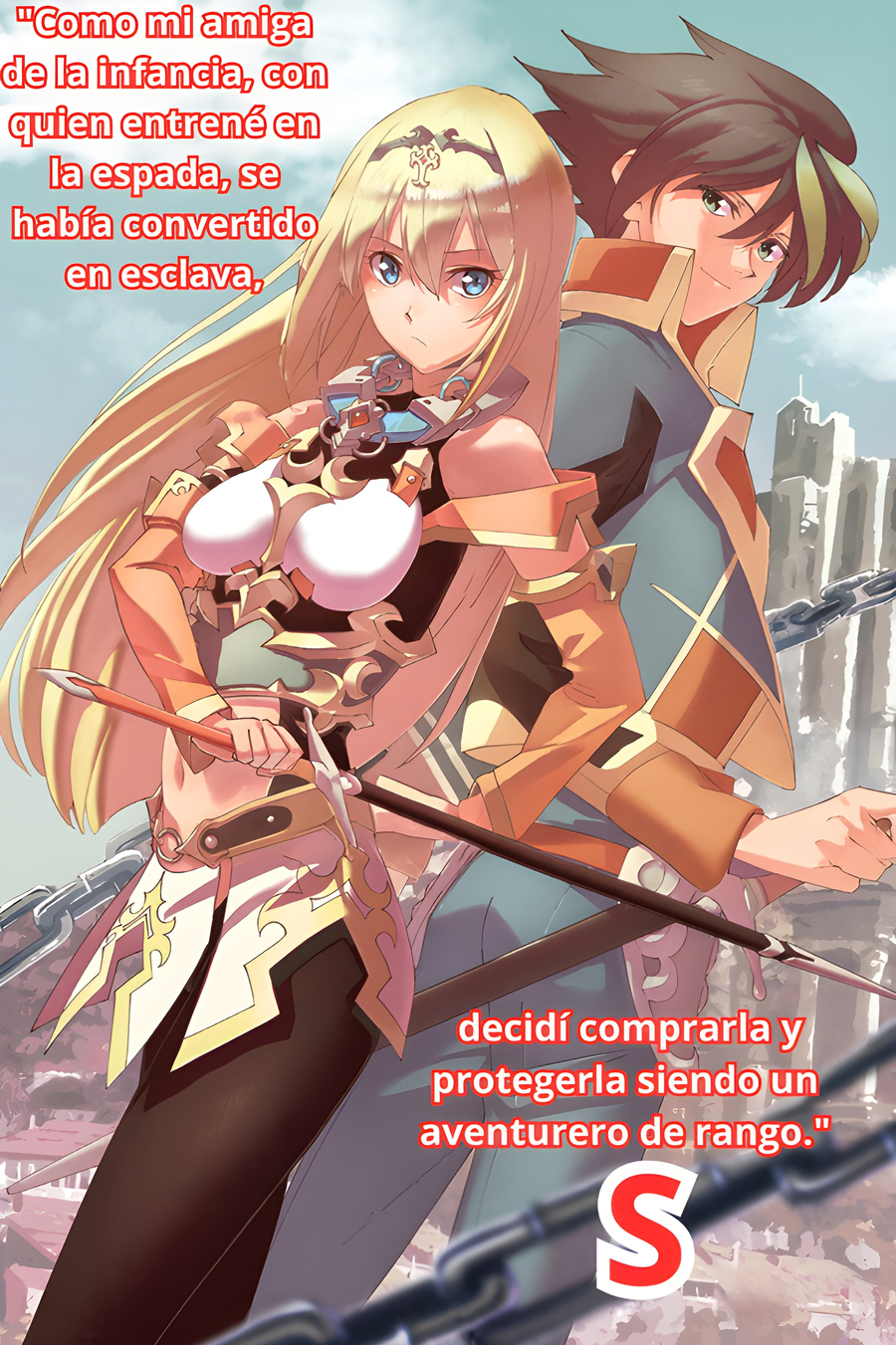 Issho ni Ken no Shugyou wo shita Osananajimi ga Dorei ni Natteita no de, S-Rank Boukensha no Boku wa Kanojo wo Katte Mamoru Koto ni shita