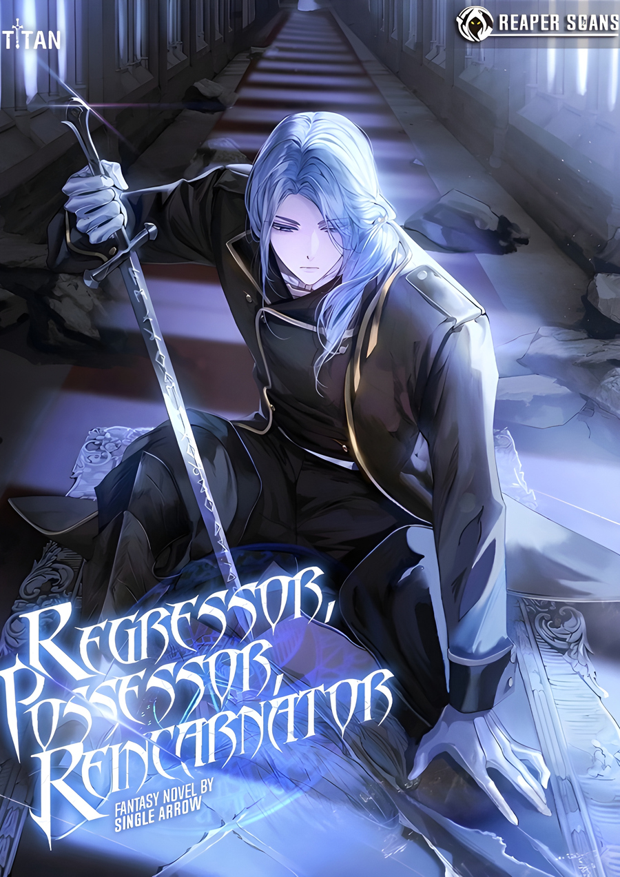 Descargar Regressor, Possessor, Reincarnator Novela Web en Español