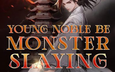 Descargar Young Noble Be Monster Slaying Novela Web en Español