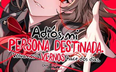 Descargar Goodbye, My Destined One. Let’s Meet Two Days Before Novela Ligera en Español