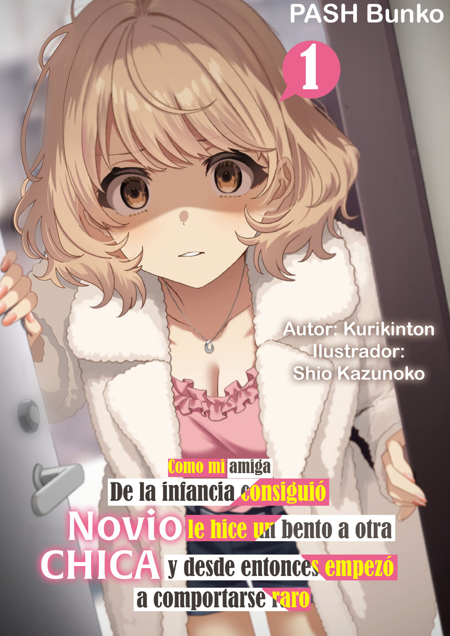 Descargar Because My Childhood Friend Got a Boyfriend, I Made a Bento for Another Girl, and Then My Childhood Friend Started Acting Strange Novela Ligera en Español