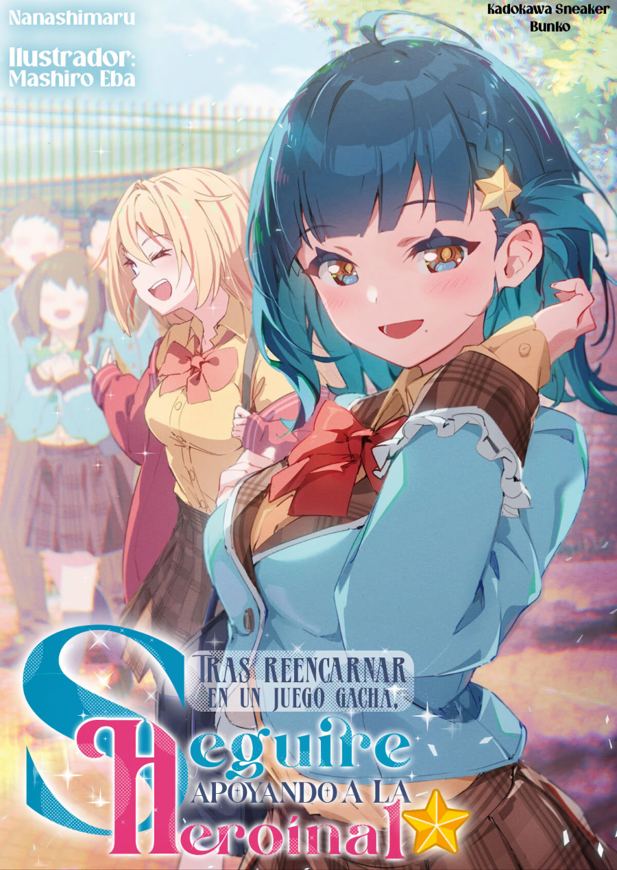 Descargar I Was Reborn into a Gacha Game, and I’ll Keep Supporting the ★1 Heroine Novela Ligera en Español