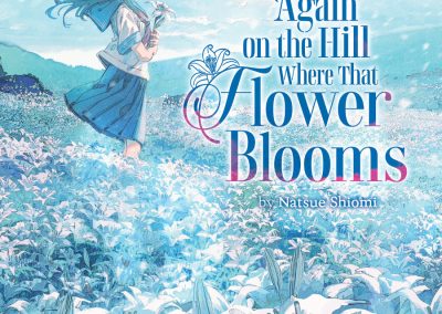 Descargar I Wish I Could Meet You Again on the Hill Where That Flower Blooms Novela Ligera en Español