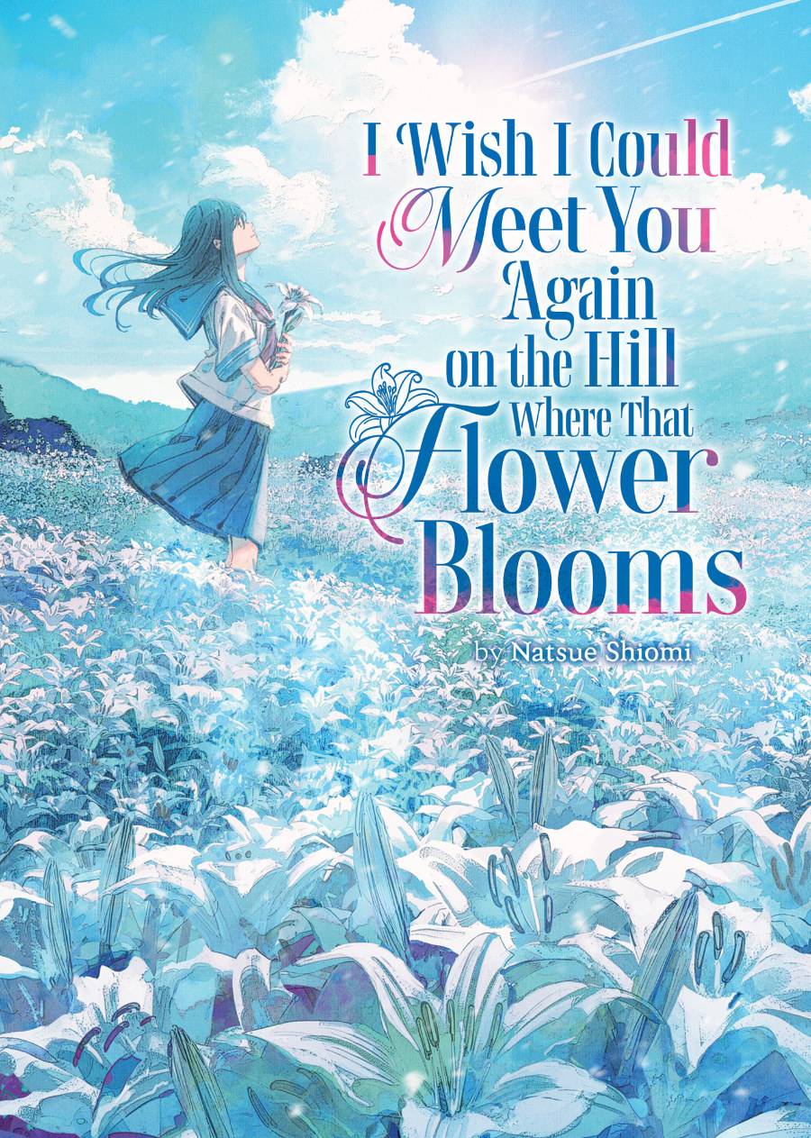 Descargar I Wish I Could Meet You Again on the Hill Where That Flower Blooms Novela Ligera en Español