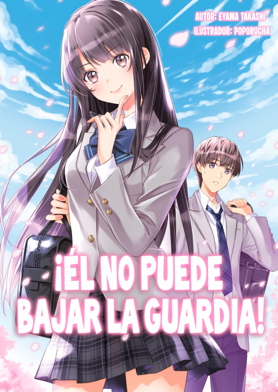 Descargar He Cant Let His Guard Down Novela Ligera en Español